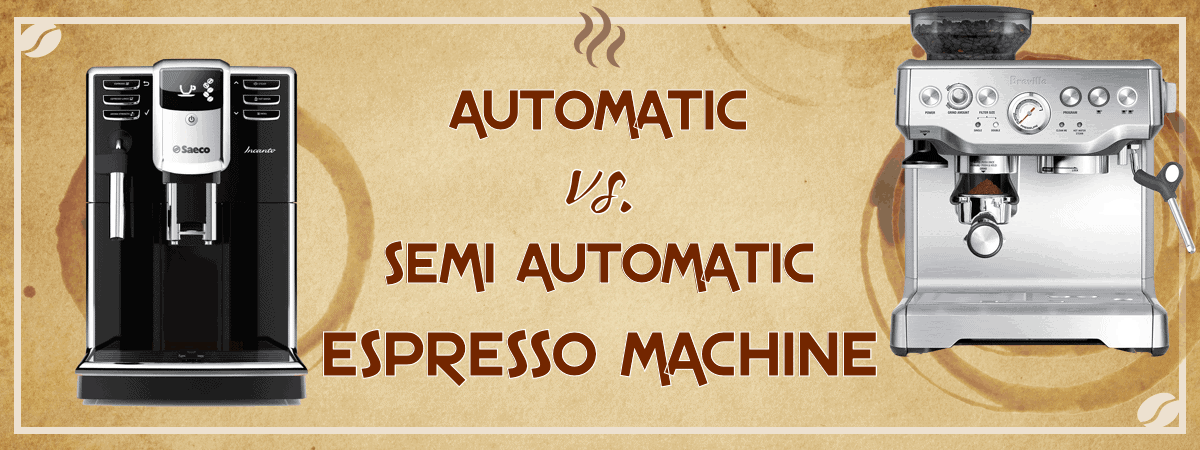 自动与半自动浓缩咖啡机有什么区别